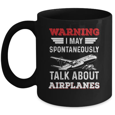 Funny Pilot I May Talk About Airplanes Aviation Airplane Mug | siriusteestore