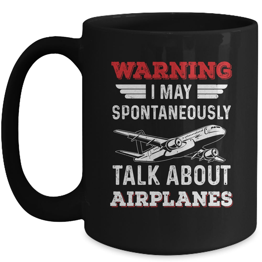 Funny Pilot I May Talk About Airplanes Aviation Airplane Mug | siriusteestore