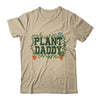 Funny Plant Daddy Botanical Plant Dad Gardening Garden Shirt & Hoodie | siriusteestore