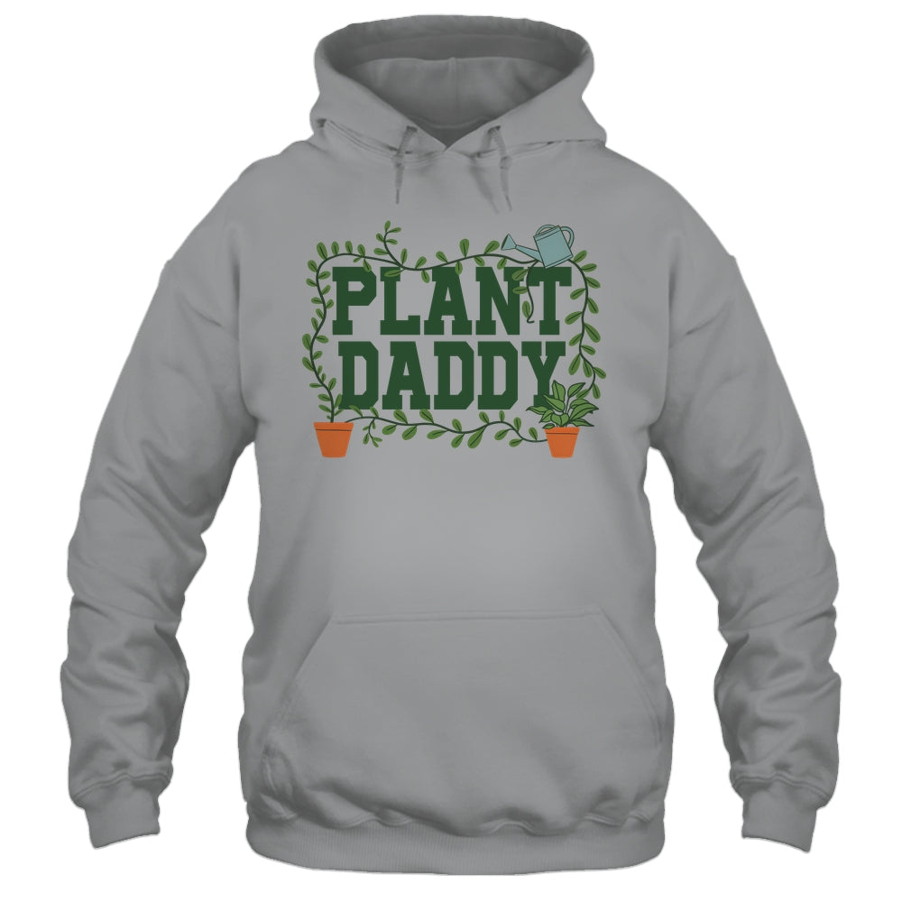 Funny Plant Daddy Botanical Plant Dad Gardening Garden Shirt & Hoodie | siriusteestore