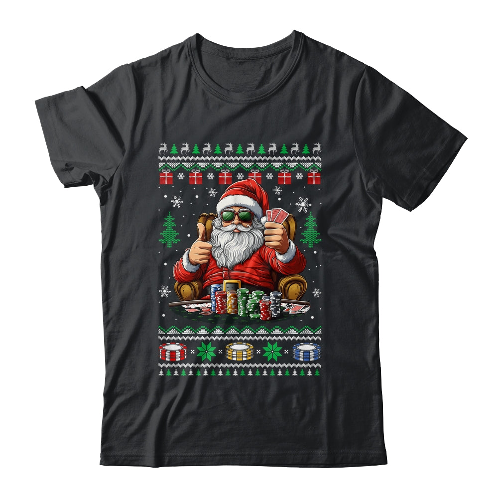 Funny Playing Poker Santa Poker Player Ugly Christmas Men Shirt & Sweatshirt | siriusteestore
