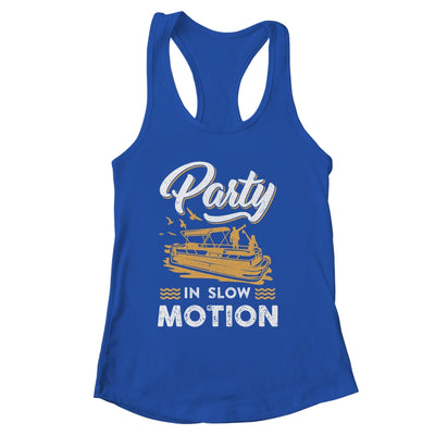 Funny Pontoon Captain Boat Party In Slow Motion Boating Shirt & Tank Top | siriusteestore