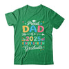 Funny Proud Dad Of A Class Of 2025 Kindergarten Graduate Shirt & Hoodie | siriusteestore