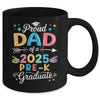 Funny Proud Dad Of A Class Of 2025 Pre-K Graduate Mug | siriusteestore