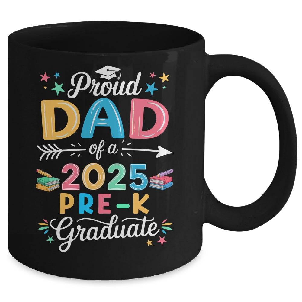 Funny Proud Dad Of A Class Of 2025 Pre-K Graduate Mug | siriusteestore