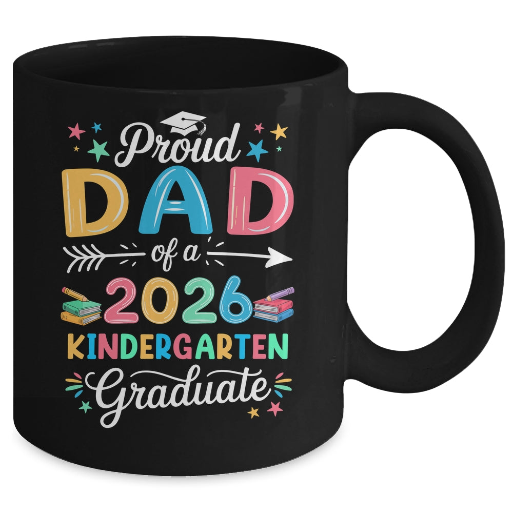 Funny Proud Dad Of A Class Of 2026 Kindergarten Graduate Mug | siriusteestore