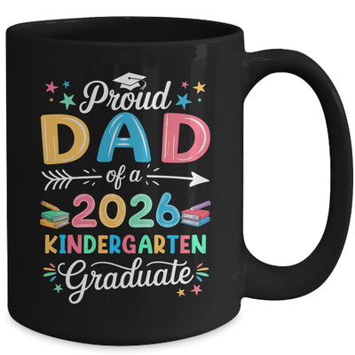 Funny Proud Dad Of A Class Of 2026 Kindergarten Graduate Mug | siriusteestore