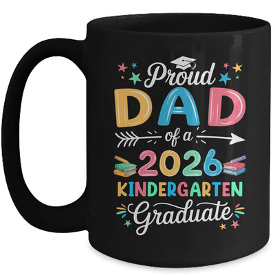 Funny Proud Dad Of A Class Of 2026 Kindergarten Graduate Mug | siriusteestore
