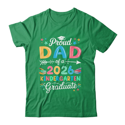 Funny Proud Dad Of A Class Of 2026 Kindergarten Graduate Shirt & Hoodie | siriusteestore