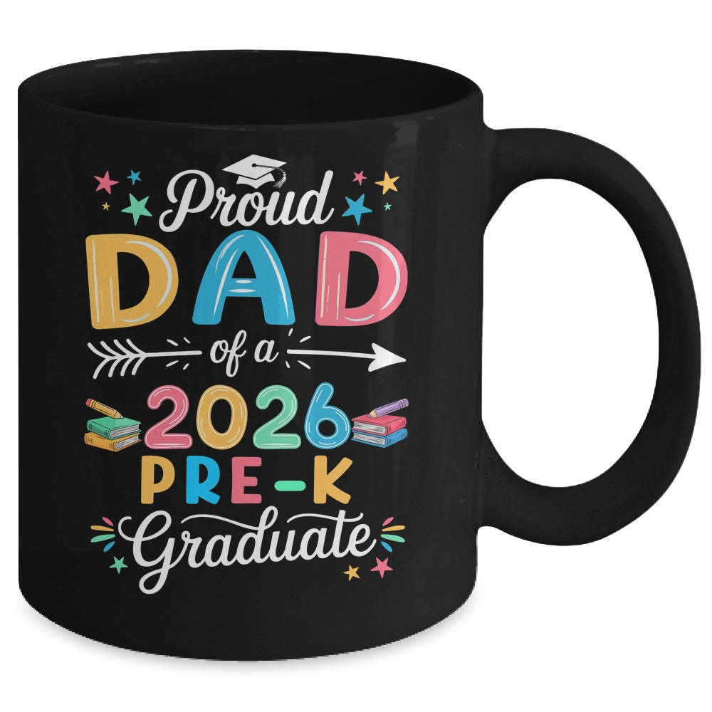 Funny Proud Dad Of A Class Of 2026 Pre-K Graduate Mug | siriusteestore