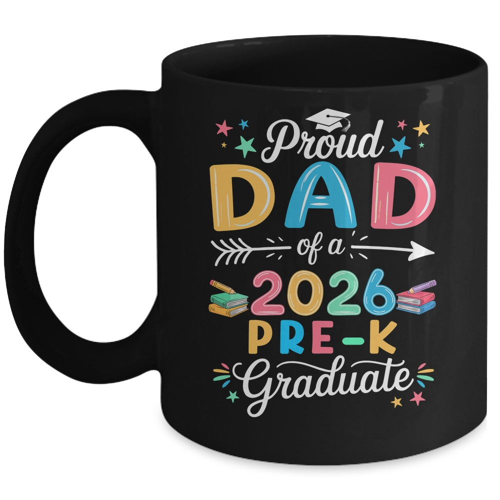 Funny Proud Dad Of A Class Of 2026 Pre-K Graduate Mug | siriusteestore