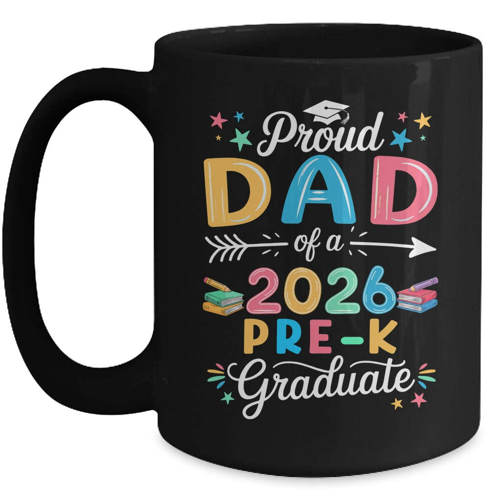 Funny Proud Dad Of A Class Of 2026 Pre-K Graduate Mug | siriusteestore
