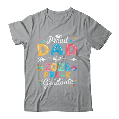 Funny Proud Dad Of A Class Of 2026 Pre-K Graduate Shirt & Hoodie | siriusteestore