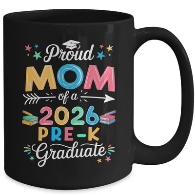 Funny Proud Mom Of A Class Of 2026 Pre-K Graduate Mug | siriusteestore