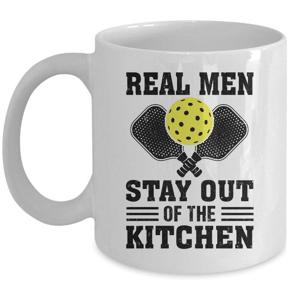 Funny Real Men Stay Out The Kitchen Pickleball Player Design Mug | siriusteestore