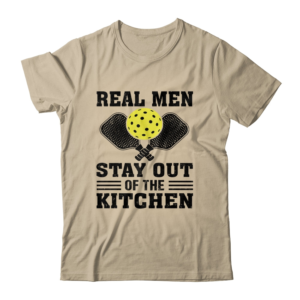 Funny Real Men Stay Out The Kitchen Pickleball Player Design Shirt & Hoodie | siriusteestore