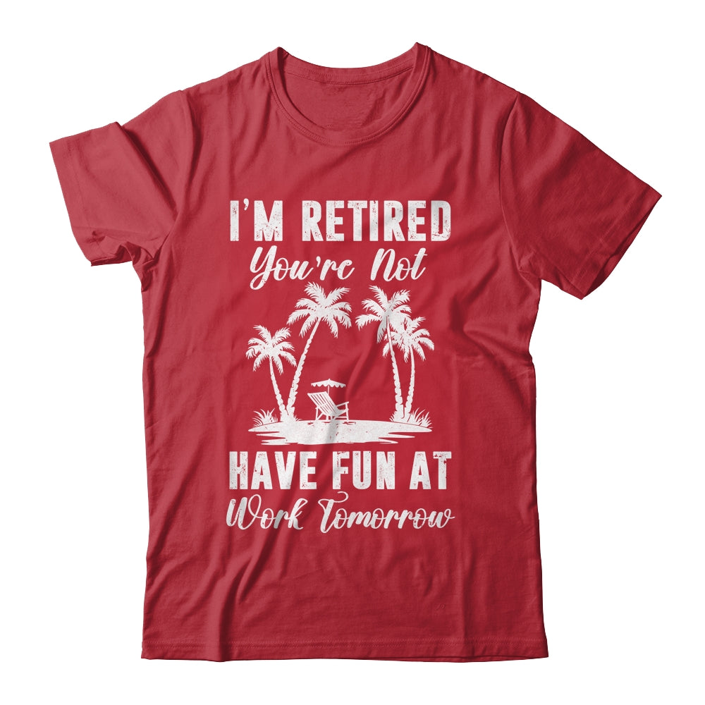 Funny Retired Art For Men Women Work Retiree Retirement Shirt & Tank Top | siriusteestore