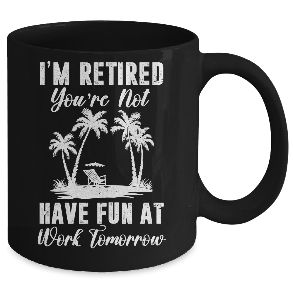 Funny Retired Art For Men Women Work Retiree Retirement Mug | siriusteestore