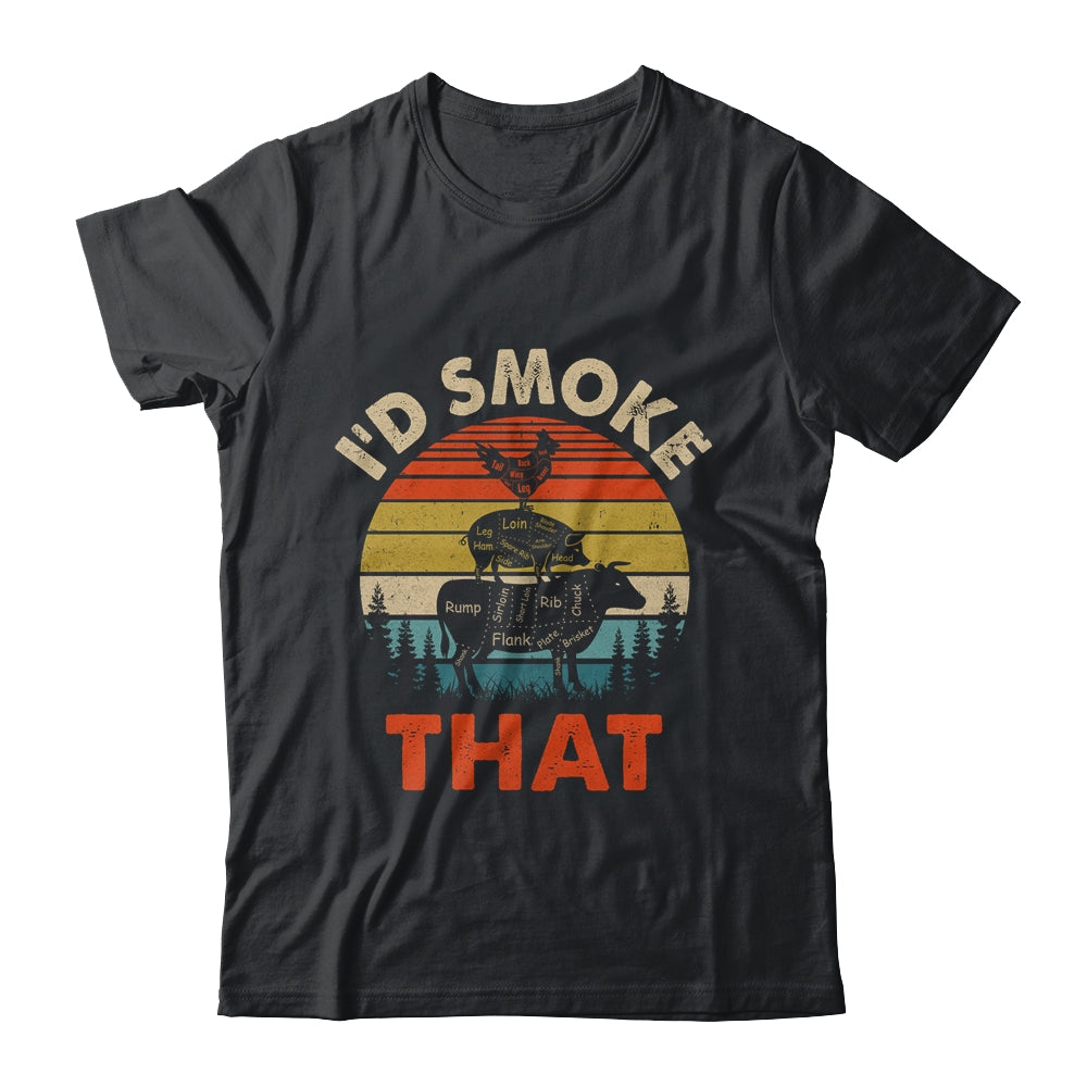 Funny Retro BBQ Party Smoker Chef Dad I'd Smoke That Shirt & Hoodie | siriusteestore