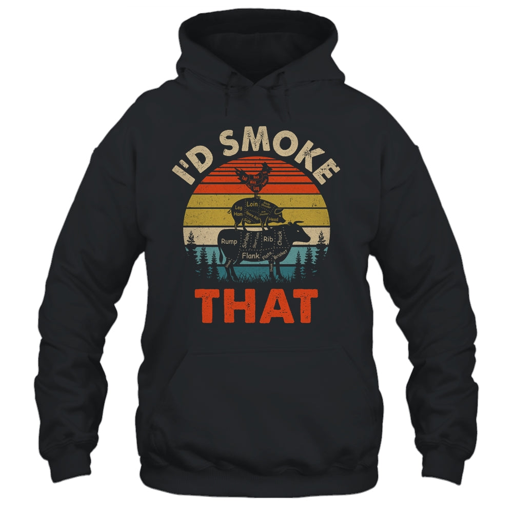 Funny Retro BBQ Party Smoker Chef Dad I'd Smoke That Shirt & Hoodie | siriusteestore