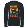 Funny Retro BBQ Party Smoker Chef Dad Mind If I Smoke Shirt & Hoodie | siriusteestore