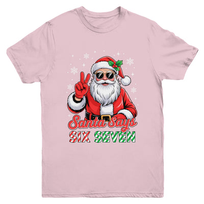 Funny Santa Says Six Seven Christmas 67 Meme Xmas Boys Girls Youth Shirt | siriusteestore