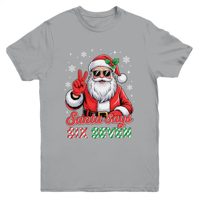 Funny Santa Says Six Seven Christmas 67 Meme Xmas Boys Girls Youth Shirt | siriusteestore