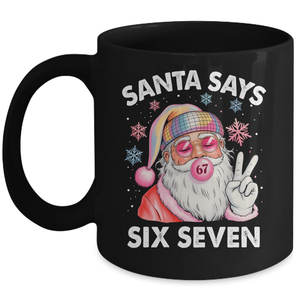 Funny Santa Says Six Seven Christmas 67 Meme Xmas Girls Boys Mug | siriusteestore