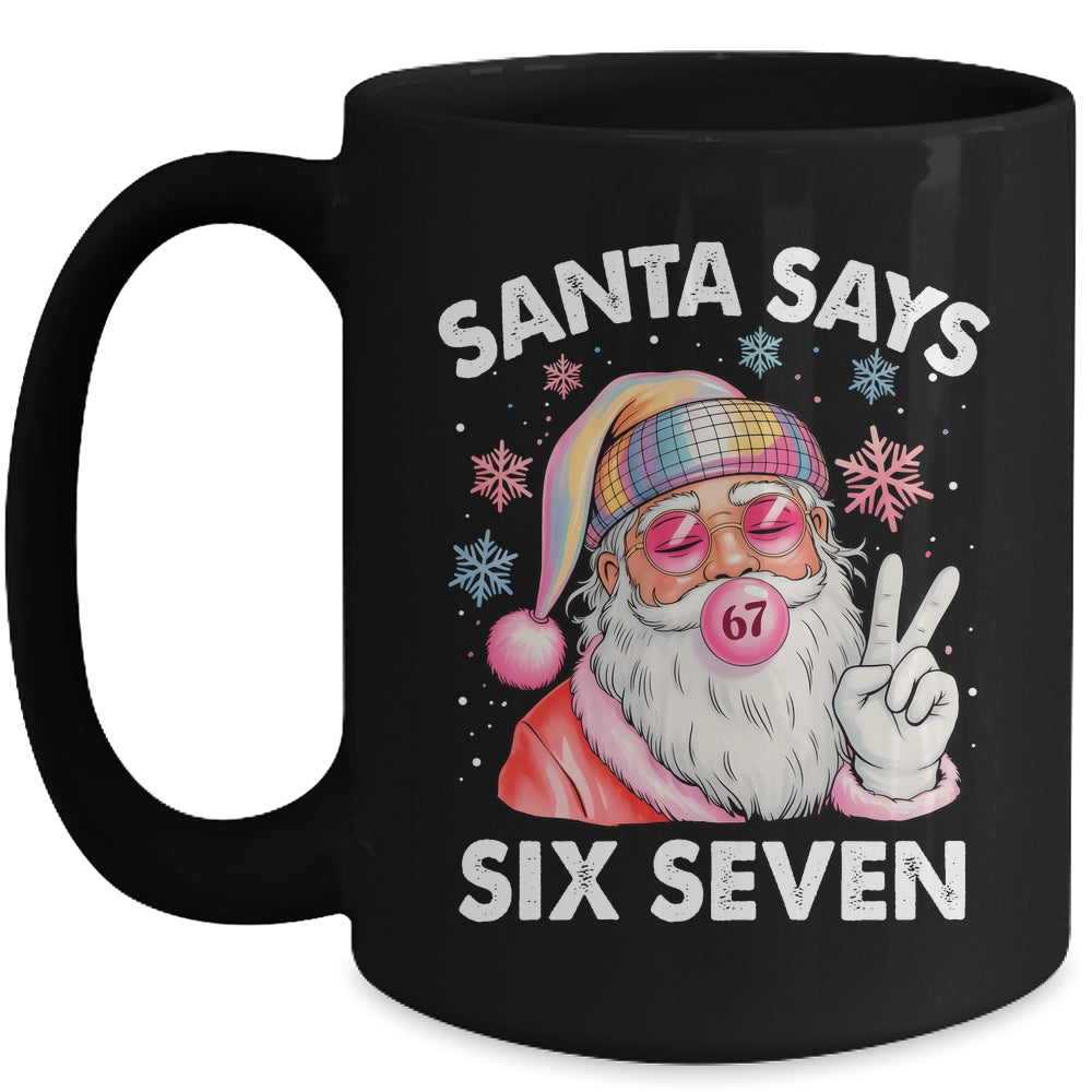 Funny Santa Says Six Seven Christmas 67 Meme Xmas Girls Boys Mug | siriusteestore
