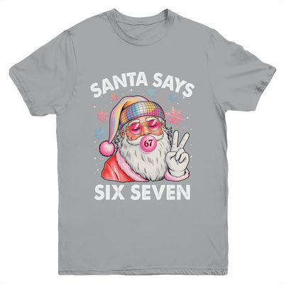 Funny Santa Says Six Seven Christmas 67 Meme Xmas Girls Boys Youth Shirt | siriusteestore