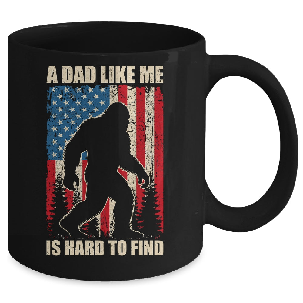 Funny Sasquatch A Dad Like Me Is Hard To Find Flag Bigfoot Mug | siriusteestore