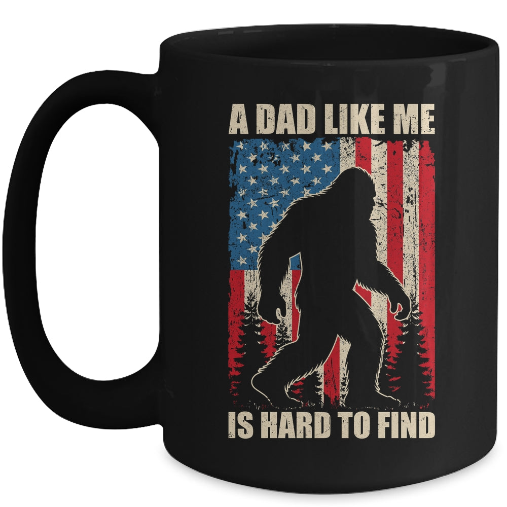 Funny Sasquatch A Dad Like Me Is Hard To Find Flag Bigfoot Mug | siriusteestore