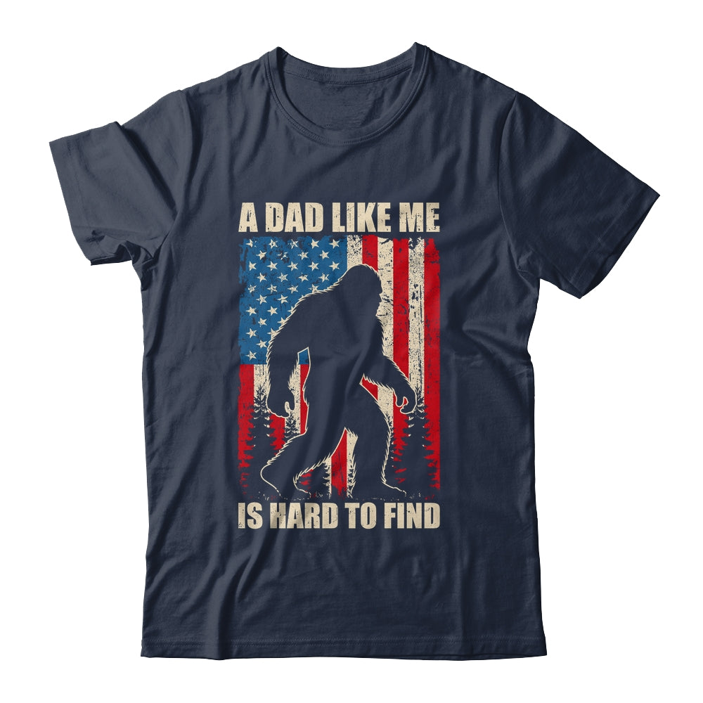 Funny Sasquatch A Dad Like Me Is Hard To Find Flag Bigfoot Shirt & Hoodie | siriusteestore