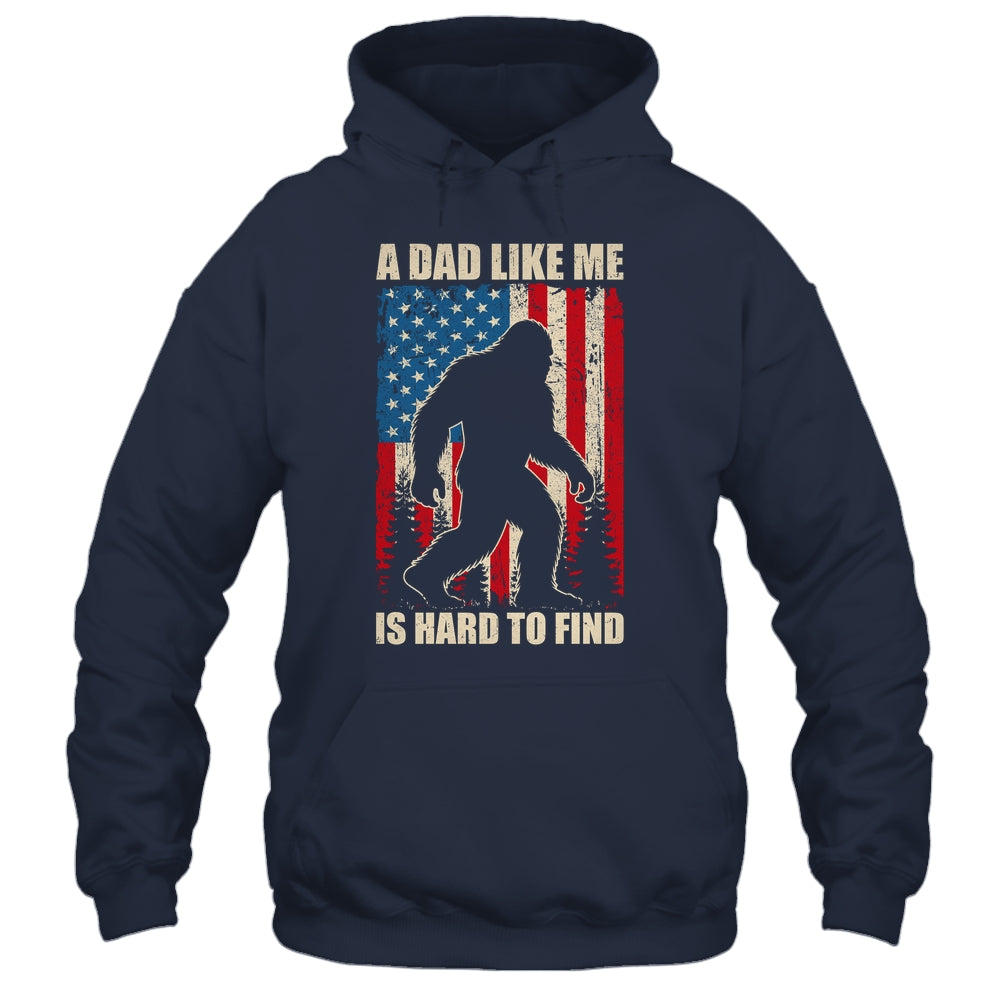 Funny Sasquatch A Dad Like Me Is Hard To Find Flag Bigfoot Shirt & Hoodie | siriusteestore