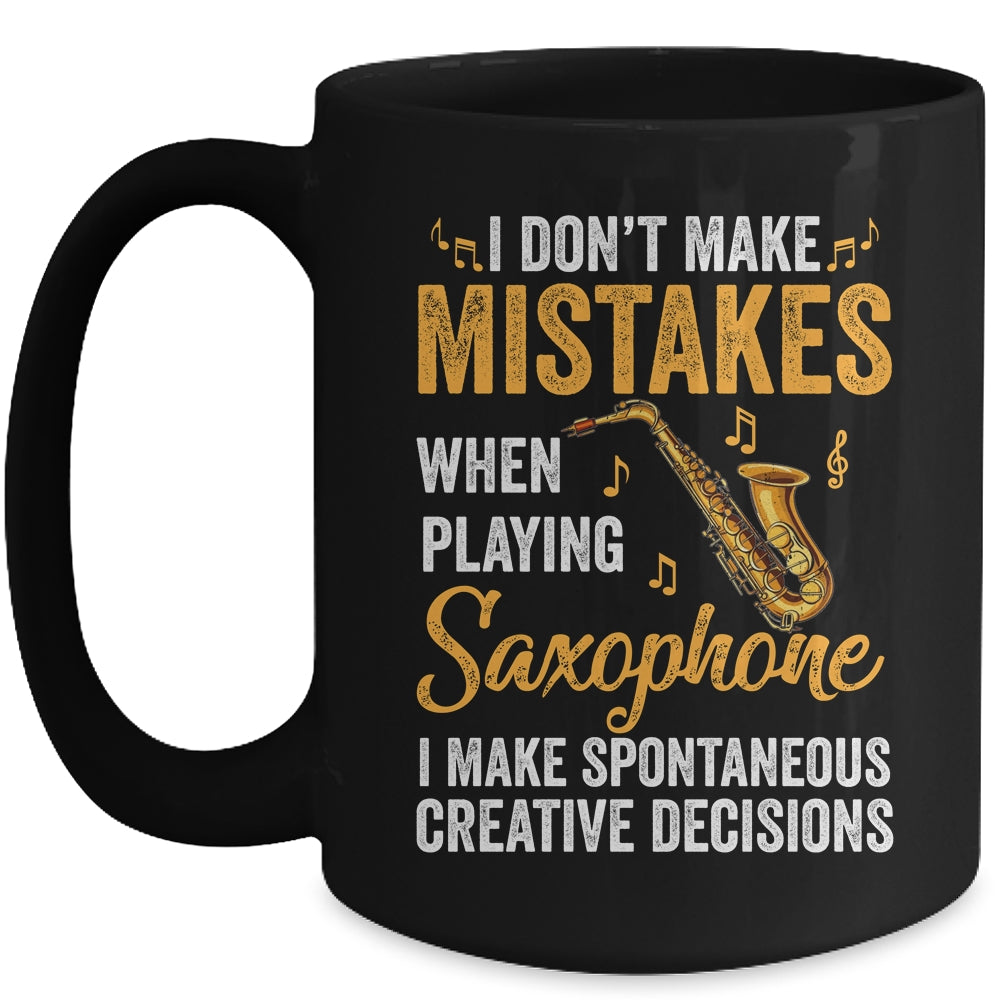 Funny Saxophone I Make Spontaneous Men Women Marching Band Mug | siriusteestore
