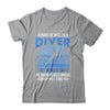 Funny Scuba Diving Always Be Nice To A Diver Open Water Shirt & Tank Top | siriusteestore