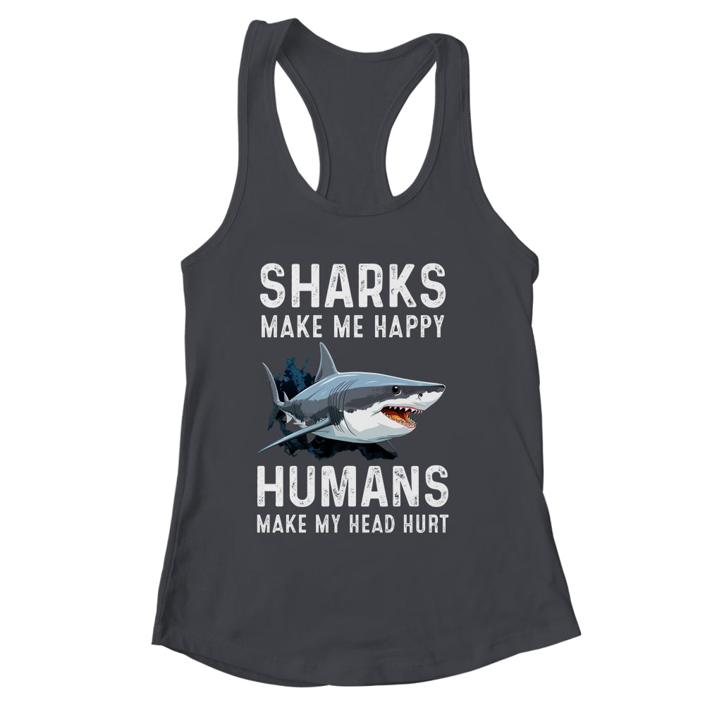 Funny Sharks Make Me Happy Marine Biology Shark Shirt Tank Top Siriustee