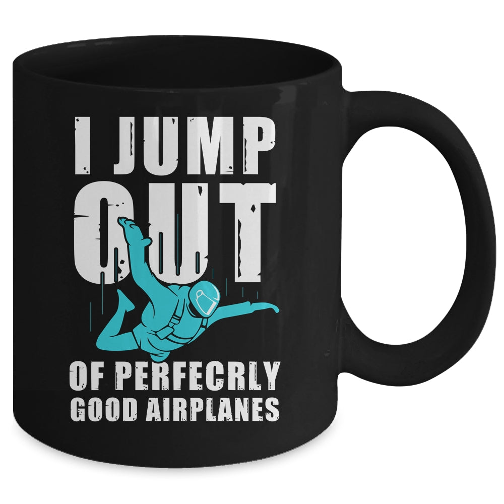 Funny Skydiving Design For Men Women Skydiver I Jump Out Mug | siriusteestore