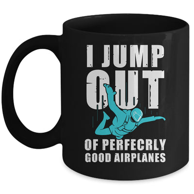 Funny Skydiving Design For Men Women Skydiver I Jump Out Mug | siriusteestore