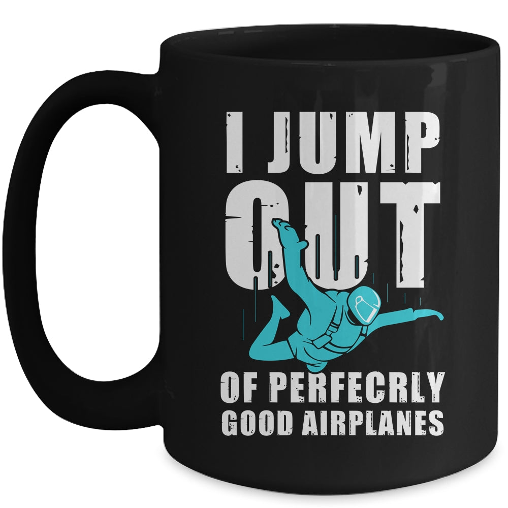 Funny Skydiving Design For Men Women Skydiver I Jump Out Mug | siriusteestore