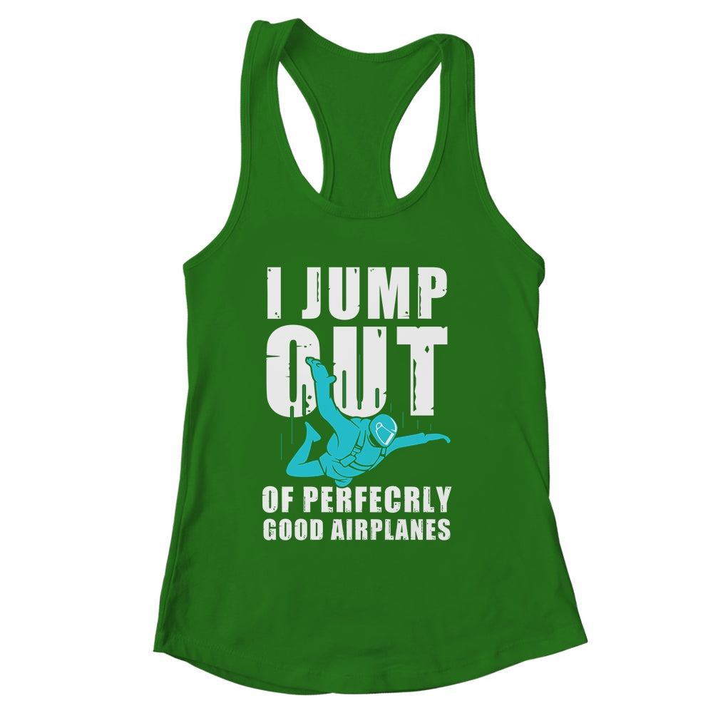 Funny Skydiving Design For Men Women Skydiver I Jump Out Shirt & Tank Top | siriusteestore