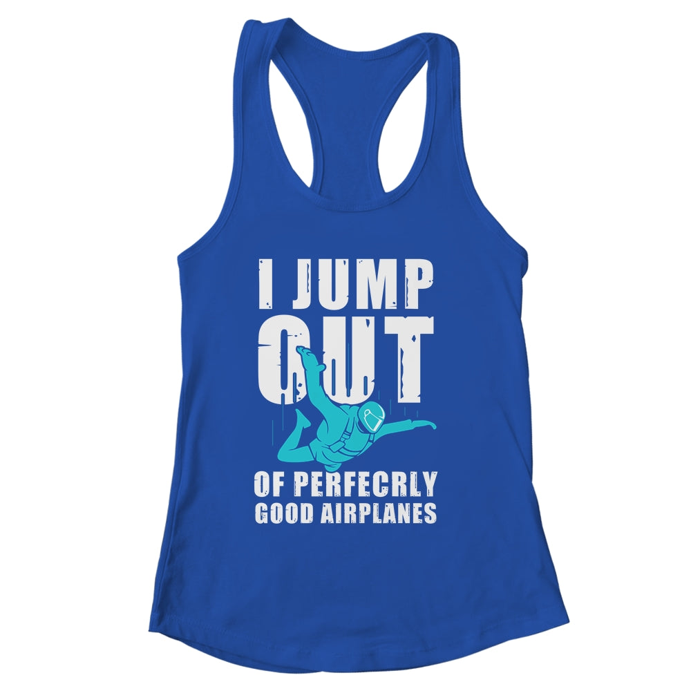 Funny Skydiving Design For Men Women Skydiver I Jump Out Shirt & Tank Top | siriusteestore