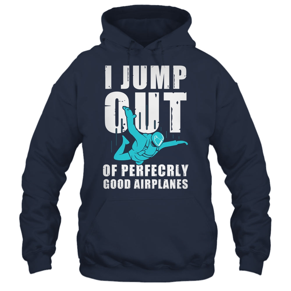 Funny Skydiving Design For Men Women Skydiver I Jump Out Shirt & Tank Top | siriusteestore