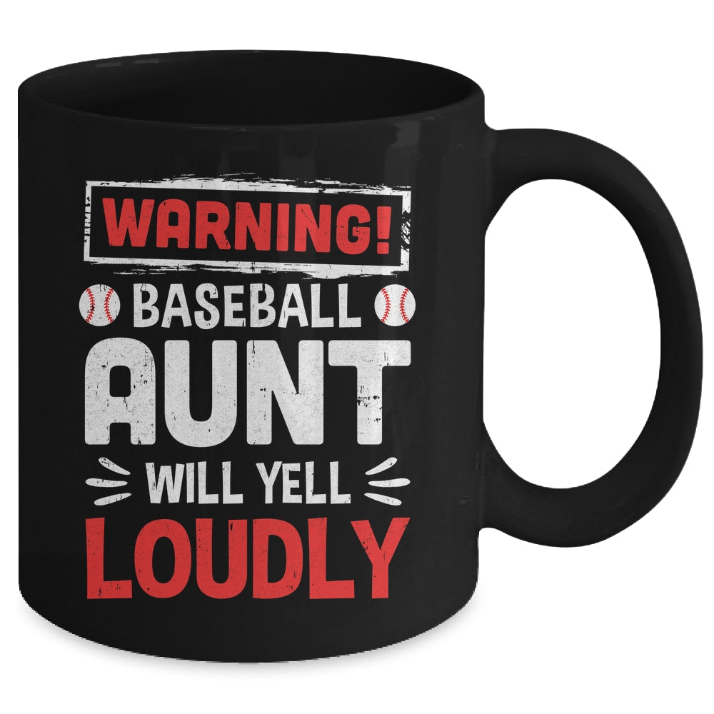 Funny Softball Aunt Warning Softball Aunt Will Yell Loudly Mug | siriusteestore