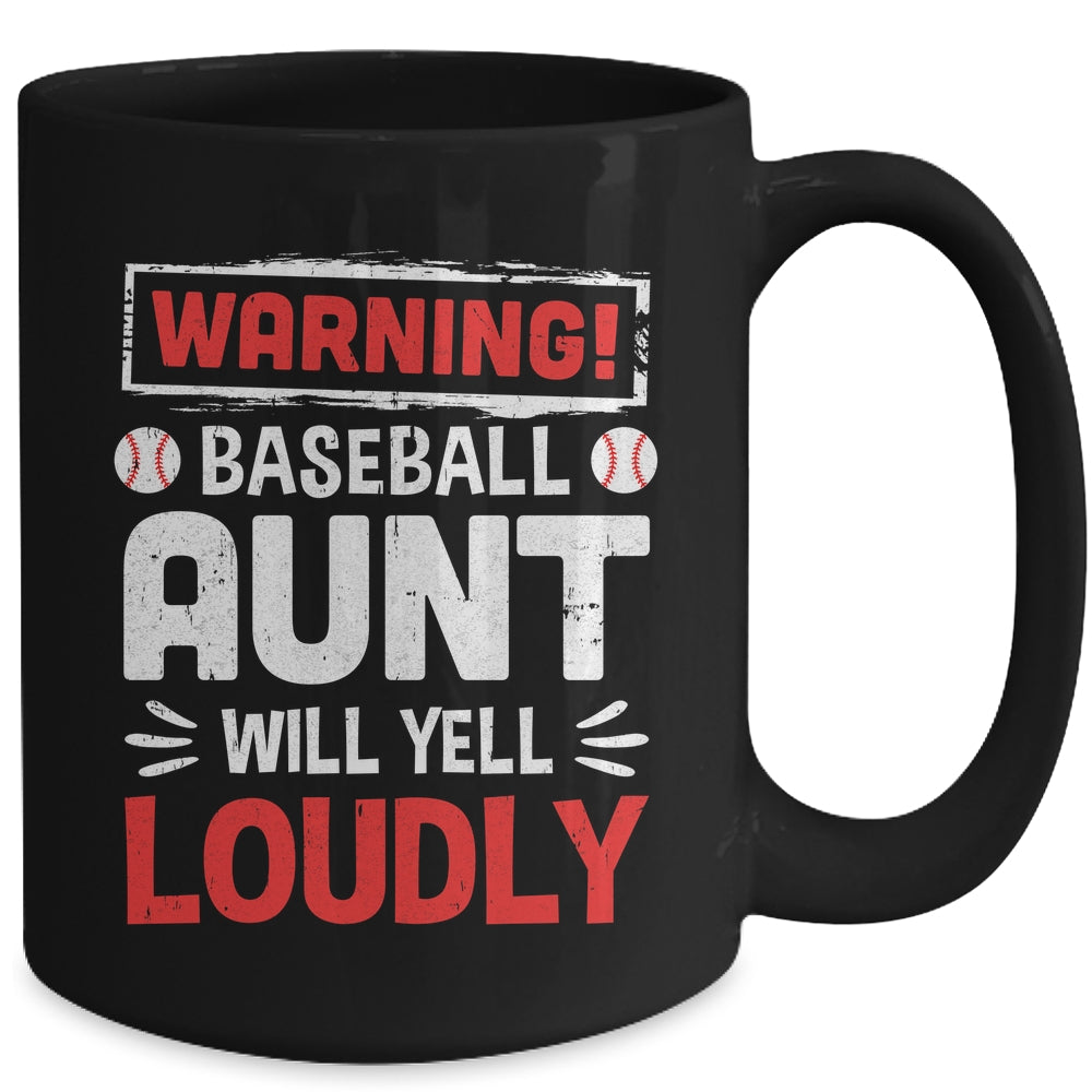 Funny Softball Aunt Warning Softball Aunt Will Yell Loudly Mug | siriusteestore