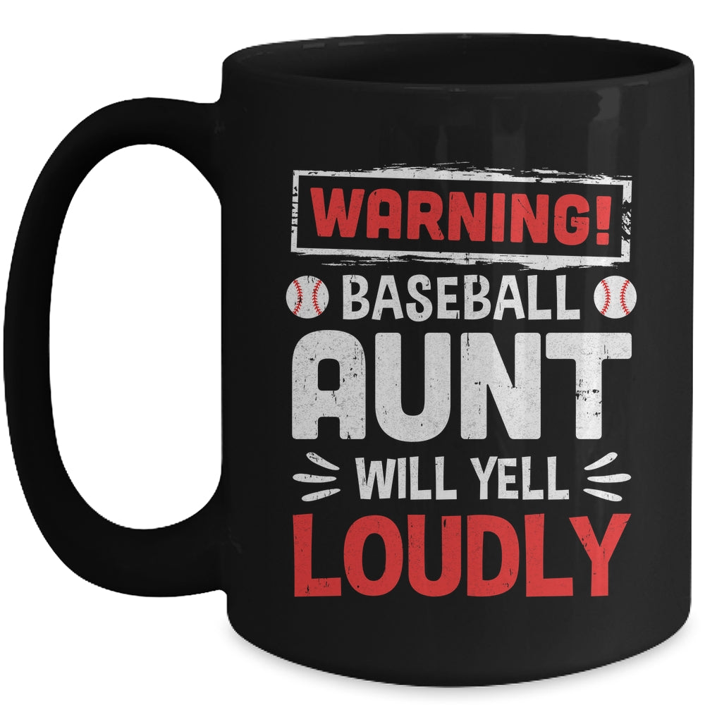 Funny Softball Aunt Warning Softball Aunt Will Yell Loudly Mug | siriusteestore