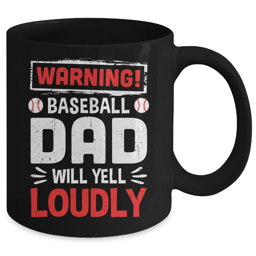 Funny Softball Dad Warning Softball Dad Will Yell Loudly Mug | siriusteestore