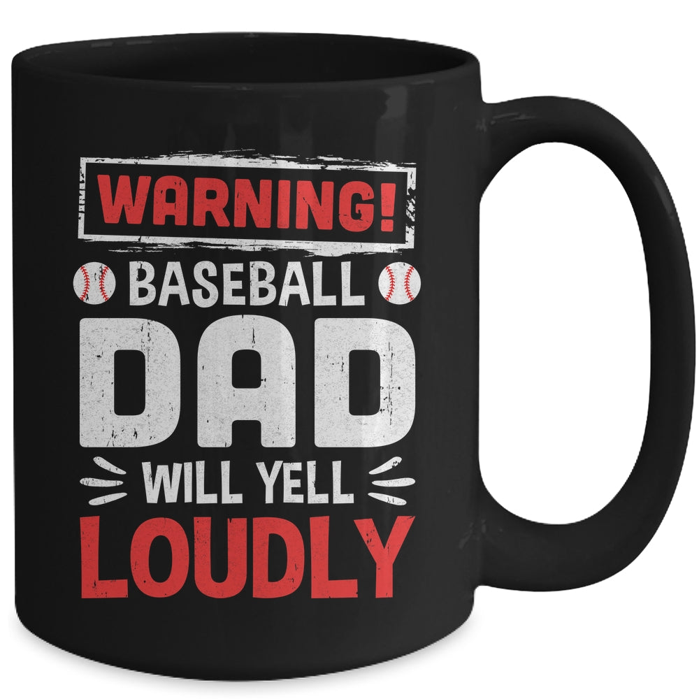 Funny Softball Dad Warning Softball Dad Will Yell Loudly Mug | siriusteestore