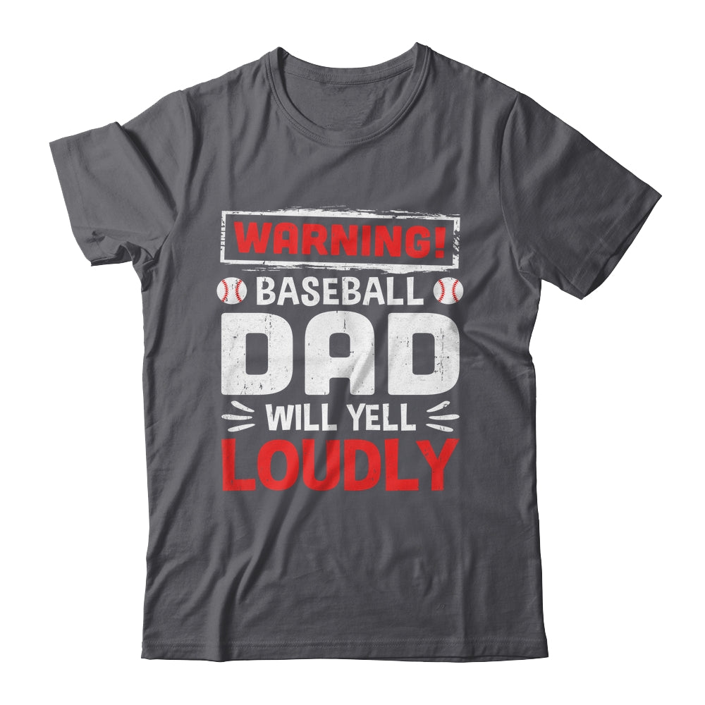 Funny Softball Dad Warning Softball Dad Will Yell Loudly Shirt & Hoodie | siriusteestore