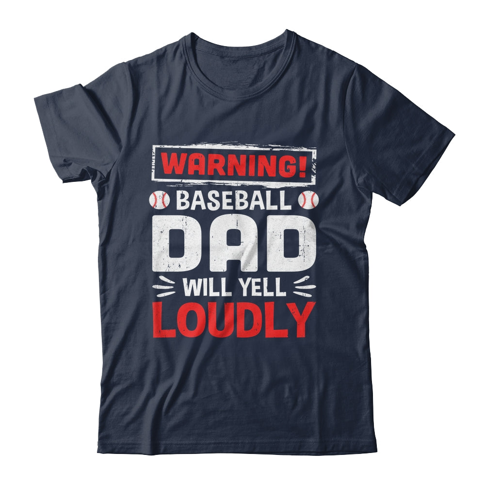 Funny Softball Dad Warning Softball Dad Will Yell Loudly Shirt & Hoodie | siriusteestore